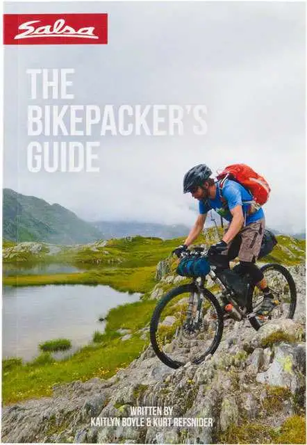 Bok Salsa The Bikepacker'S Guide Book By Kurt Refsnider And Kaitlyn Boyle